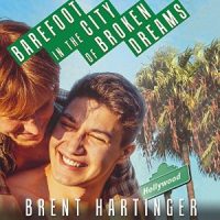 Barefoot in the City of Broken Dreams (Russel Middlebrook: The Futon Years #2)
