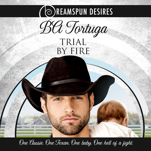 Trial by Fire (Dreamspun Desires)