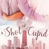 A Shot of Cupid