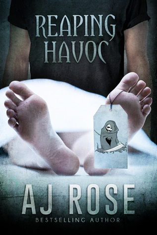 Reaping Havoc by A.J. Rose (Book #1)