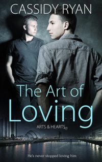 The Art of Loving (Arts & Hearts #1)