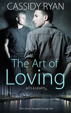 The Art of Loving (Arts & Hearts #1)
