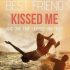 Five Times My Best Friend Kissed Me (Vallie’s Review)