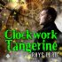 Clockwork Tangerine (Audiobook)