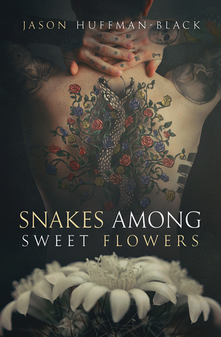 Snakes Among Sweet Flowers (Natalie’s Review)