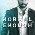 Normal Enough (Belen’s Review)