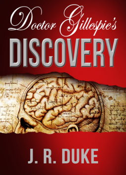 Doctor Gillespie’s Discovery