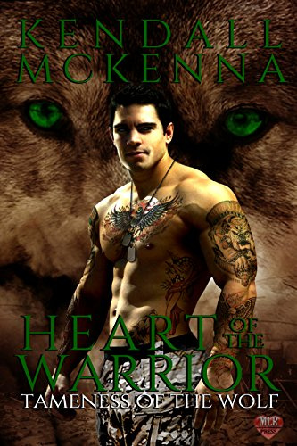 Heart of the Warrior (The Tameness of the Wolf #4)