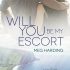 Will You Be My Escort (Renée’s Review)