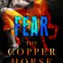The Copper Horse: Fear (Zombie Gentlemen) (The Copper Horse #1)