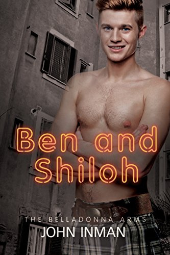Ben & Shiloh (The Belladonna Arms #4)