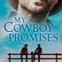 My Cowboy Promises (The Cowboys #4)