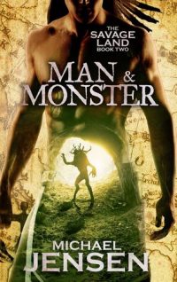 Man & Monster (The Savage Land #2)