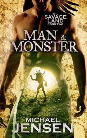 Man & Monster (The Savage Land #2)