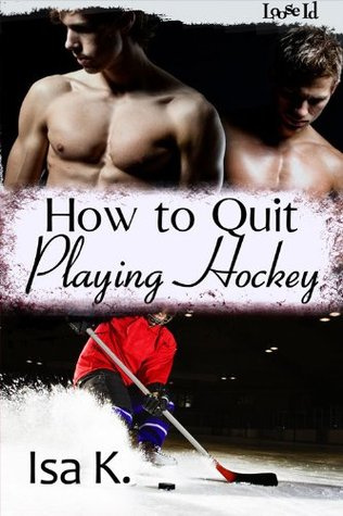 How to Quit Playing Hockey
