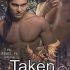 Taken (Dragon’s Egg #1)