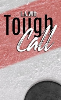 Tough Call by L.A. Witt Release Day